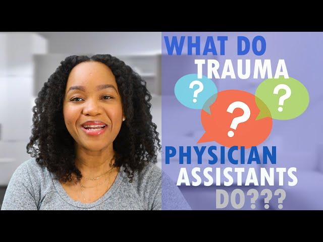 What Do Trauma Physician Assistants Do?