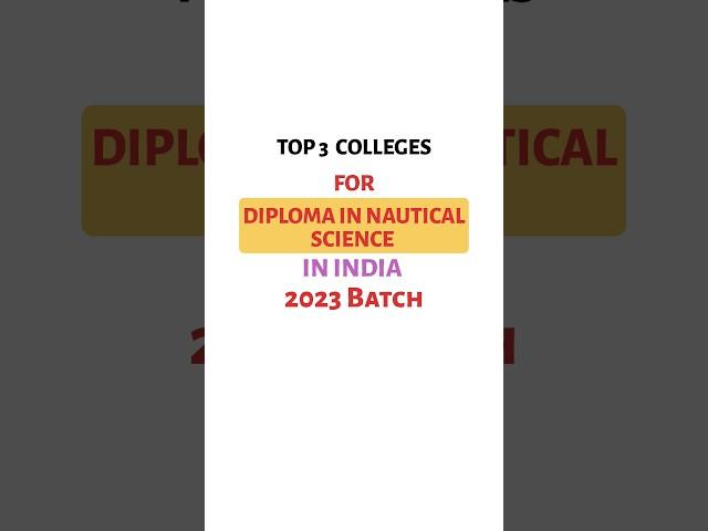 Top 3 Colleges for Diploma in Nautical Science | #merchantnavy #shorts #youtubeshorts