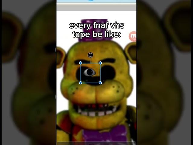 every fnaf vhs tape be like: