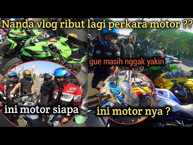 NANDA VLOG RIBUT PERKARA MOTOR ‼️