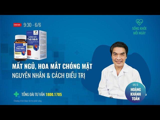 [Sống khoẻ mỗi ngày] Mất ngủ, hoa mắt chóng mặt do thiếu máu não và cách điều trị | Tin mới