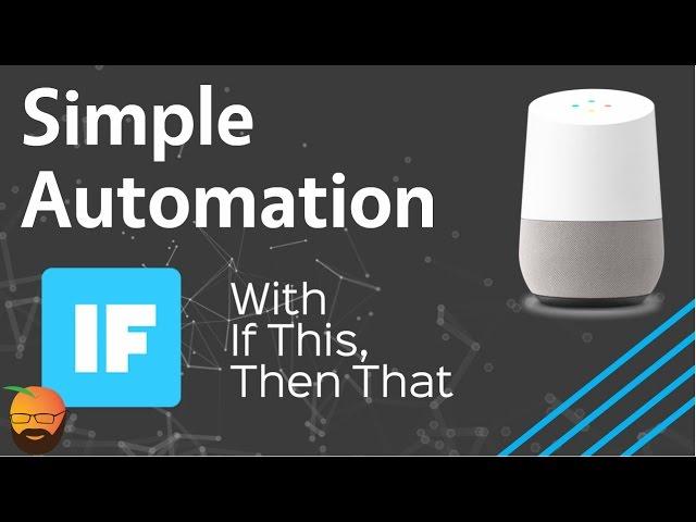 How to: Automate your life with IFTTT simple automation!