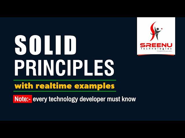 Solid Principles (with real-time examples) | By Mr. Sreenivas