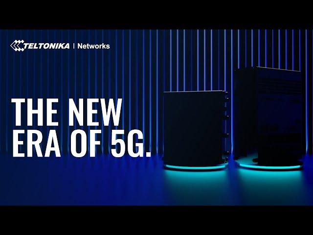 The New Era of 5G | Teltonika Networks