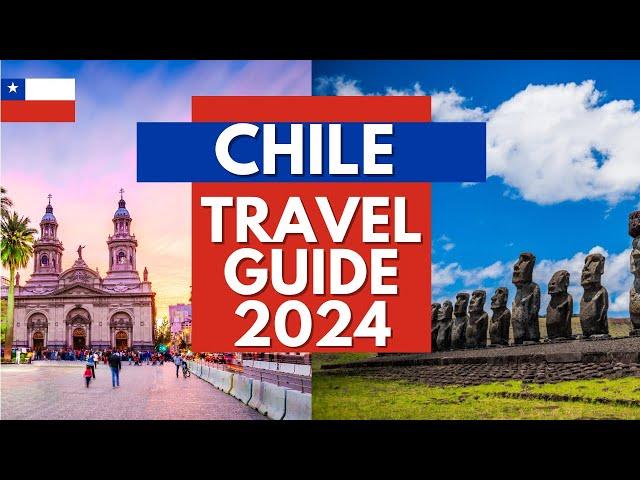 Chile in 2024: 10 Unforgettable Places to Explore