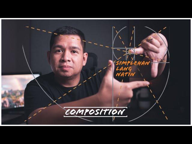 Photography Composition - Filipino | Simplehan Lang Natin | Basic Photography Tutorial