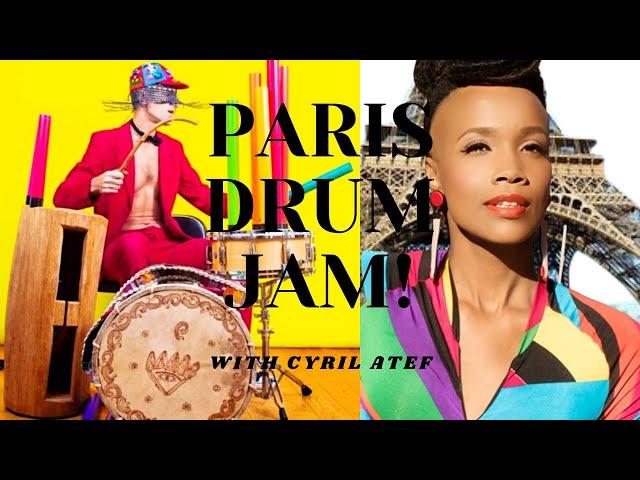 Let Us Jam In Paris With Drummer Cyril Atef!!!