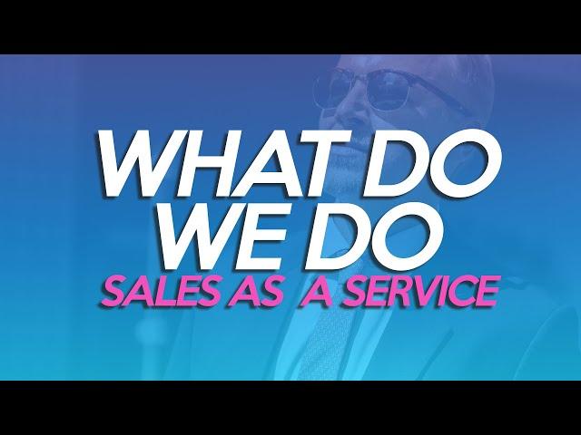 What do we do | Sales as a Service | Joseph Flaten