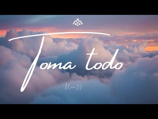 TOMA TODO | Uno:23 | Video Lyrics