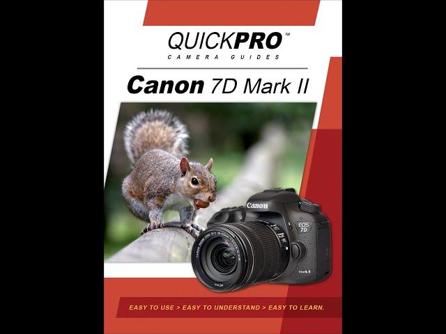 Canon 7D Mark II Instructional Guide by QuickPro Camera Guides