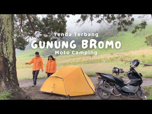 MOTO CAMPING FULL BADAI SAMPAI TENDA TERBANG  || GUNUNG BROMO