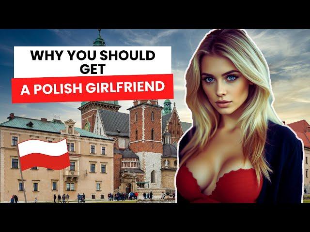 Dating a Polish Woman? Here’s Why It's Worth It!