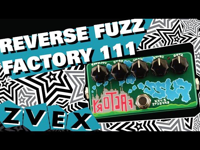 ZVEX Reverse Fuzz Factory 111