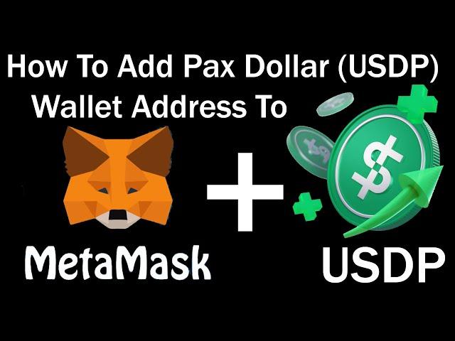 How To Add Pax Dollar (USDP) Wallet Address To Metamask | Pax Dollar (USDP) | Best Cryptocurrency