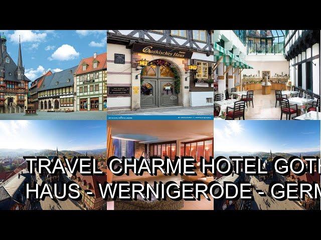 Travel Charme Hotel Gothisches Haus   Wernigerode   Germany