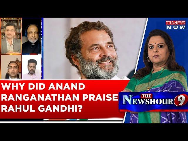 LIVE News | Anand Ranganathan Praises Rahul Gandhi | Elections 2024 Prediction In Congress Favor?