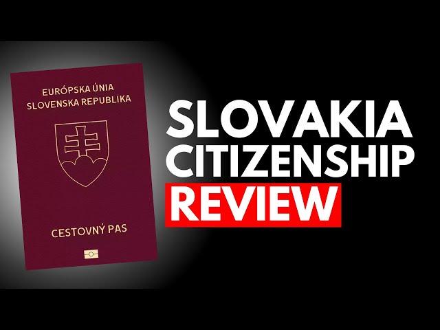 Slovakia Citizenship Review: Worth It? 