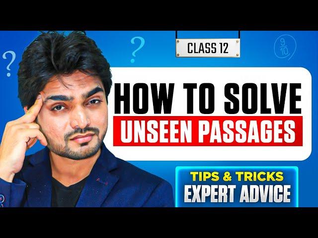 UNSEEN PASSAGE | CLASS 12TH | COMPREHENSION PASSAGE | SCORE FULL MARKS | TRICKS & EXPLAINATION