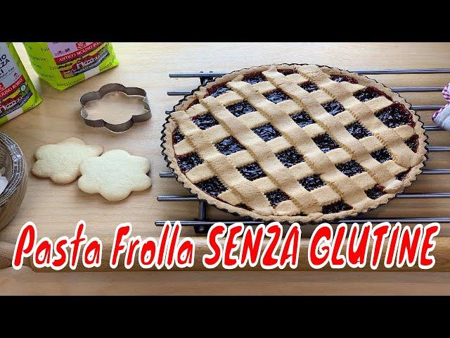 PASTA FROLLA SENZA GLUTINE per Crostate e Biscotti