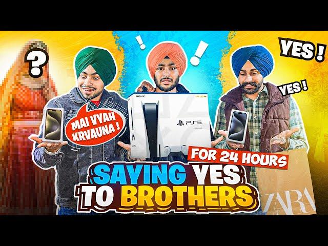 SAYING YES TO BROTHERS FOR 24 HOURS 2024 - BEING SARDAR