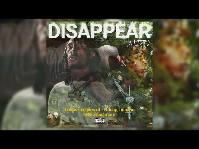 [FREE] NoCap Loop Kit "Disappear" (NoCap, Rylo Rodriguez, Hunxho)