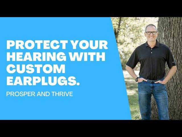 Protect your hearing with custom earplugs.