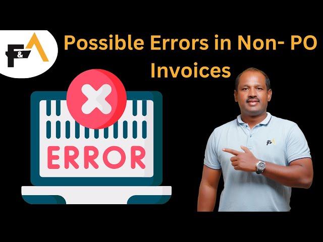 Possible Errors in  Non- PO Invoices