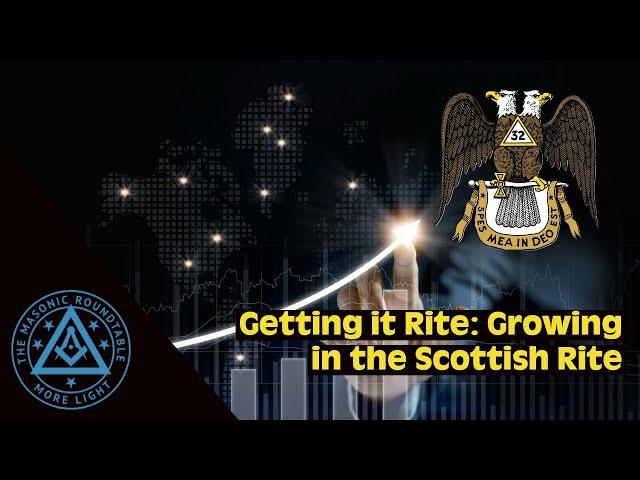 Getting it Rite: Growing in the Scottish Rite | TMR 380