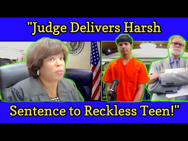 Judge boyd delivers harsh sentence to reckless teen