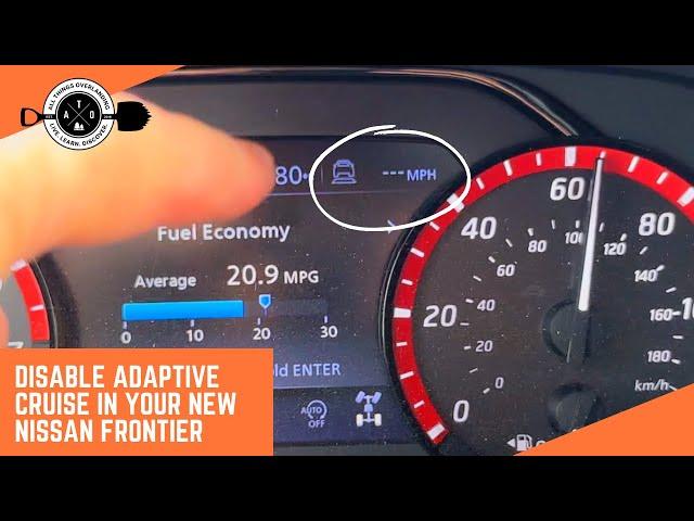 2023 Nissan Frontier Cruise Control: Changing from Adaptive to Standard Mode (Step-by-Step Guide)