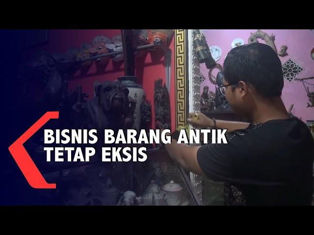 Bisnis Barang Antik Tetap Eksis Ditengah Kemajuan Teknologi