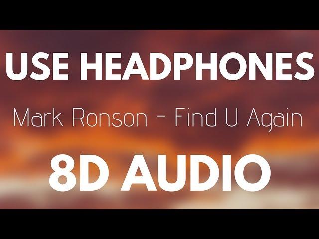 Mark Ronson - Find U Again ft. Camila Cabello (8D AUDIO)