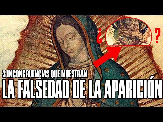 La mentira del milenio: La Virgen de Guadalupe