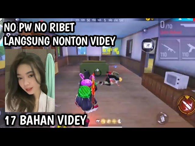 17 BAHAN VIDEY~GAME PLAY FREE FIRE NO PW