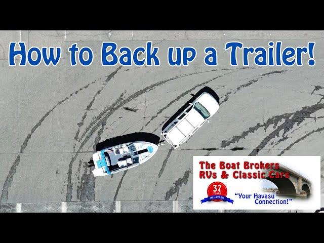 How to back up a Trailer