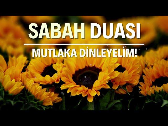 Sabah Duası - Zor Olan İşlerimizi Kolaylaştır Allah’ım!..