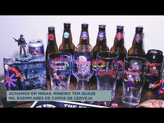 Achamos em Minas: mineiro coleciona copos de cerveja do mundo inteiro