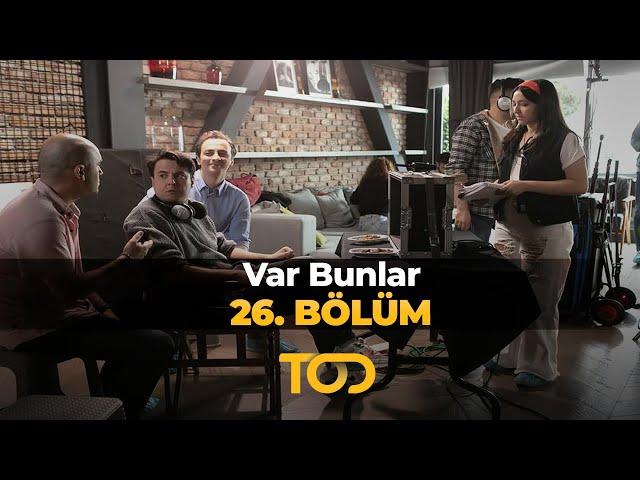 Var Bunlar 26. Bölüm