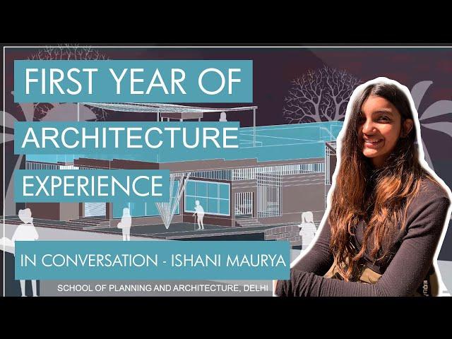 First year Architecture experience | SPA Delhi student | Portfolio |In conversation Ishani Maurya