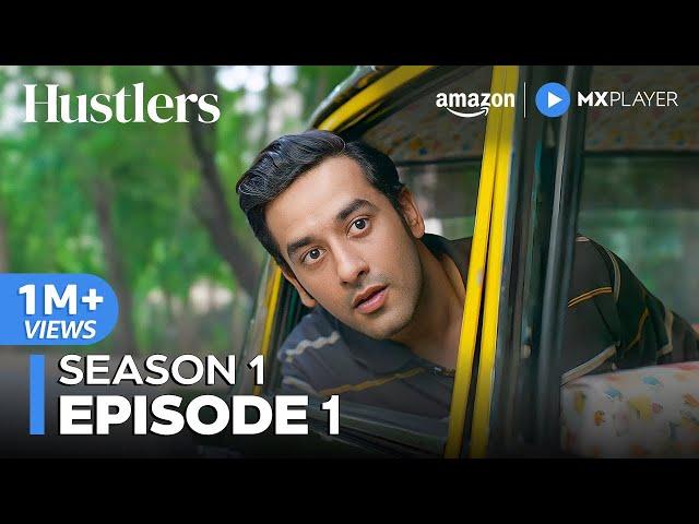 Hustlers Episode 1 | Full Episode | New Hindi Comedy-Drama Web Series 2024 | Amazon MX Player