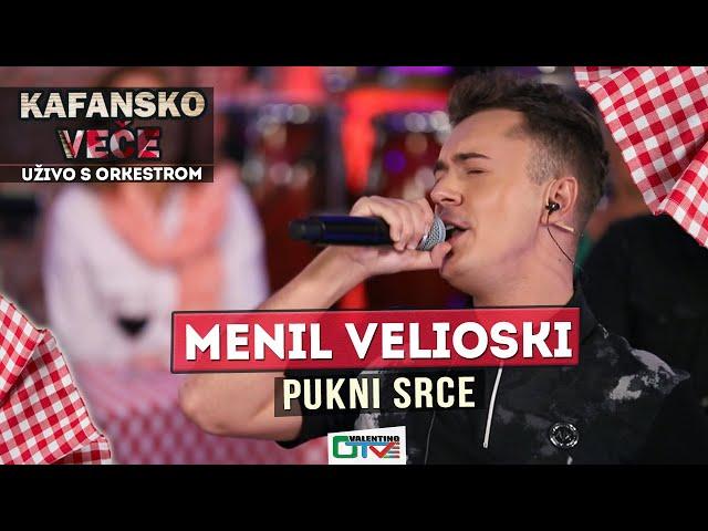 MENIL VELIOSKI - PUKNI SRCE | 2021 | UZIVO | OTV VALENTINO