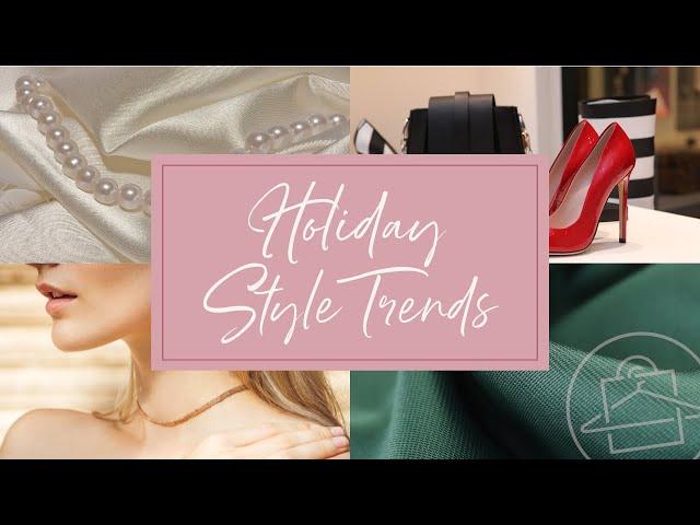 2021 Holiday Style Trends!