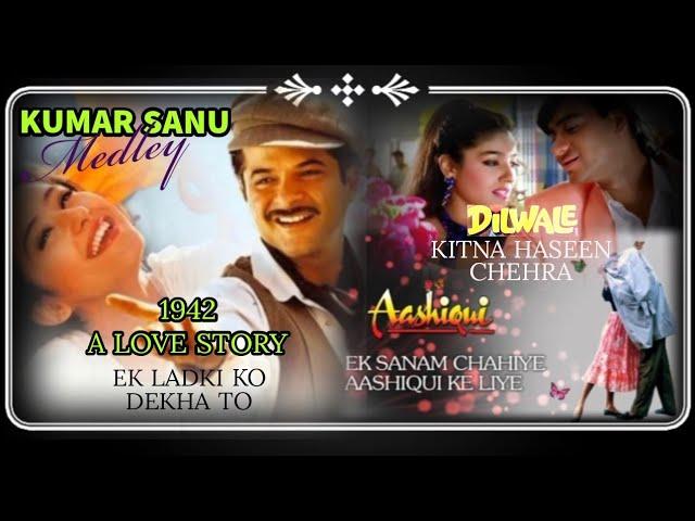 A Tribute To Kumar Sanu (Medley) | Hindi  Song| Love Songs