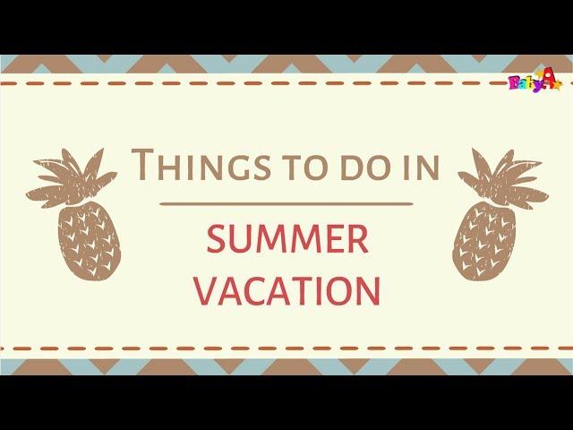 Things to do in summer vacation | Enjoy holiday | Summer activities for kids