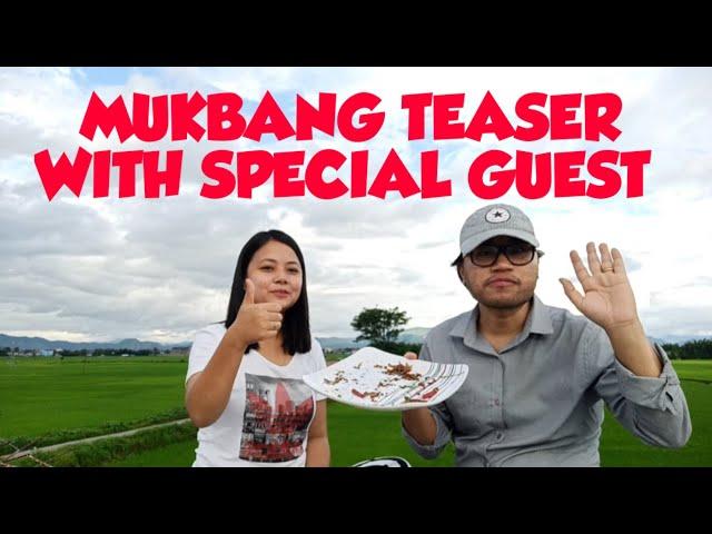 MUKBANG TEASER WITH ONE OF MY SPECIAL GUEST #KHORJEIMAPU #MUKBANG #HAMI #PERUK #MUKANGA