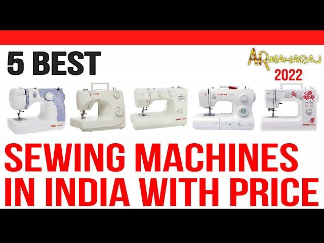  Top 5 Best Sewing Machines in India 2022 with Price | Sewing Machine for Home Use