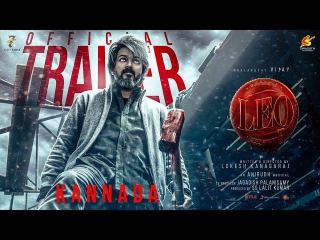 LEO - Official Trailer (Kannada) | Thalapathy Vijay | Lokesh Kanagaraj | Anirudh Ravichander