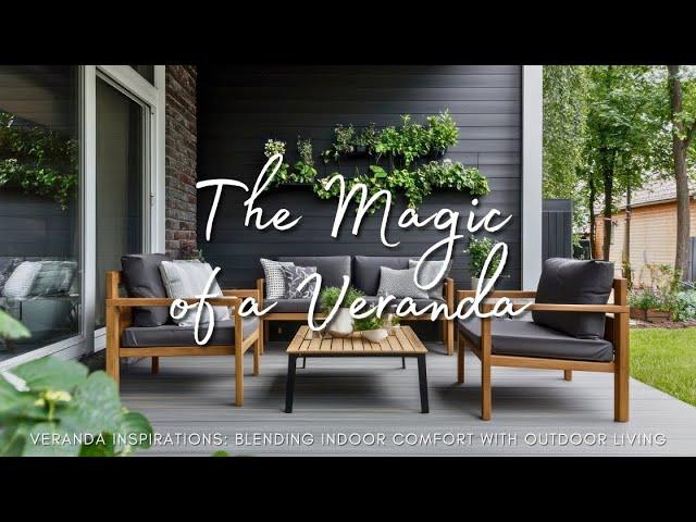 Veranda Inspirations: Blending Indoor Comfort with Outdoor Living