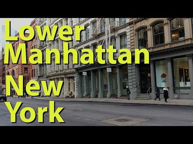 Lower Manhattan, New York complete tour