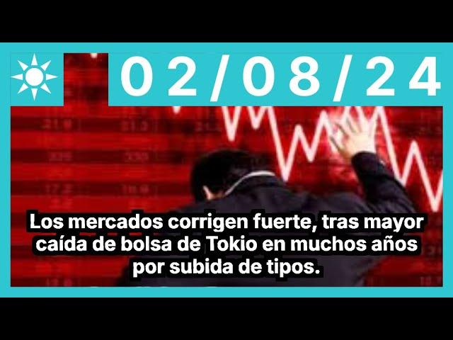 Los mercados corrigen fuerte, tras mayor caída de bolsa de Tokio en muchos años por subida de tipos.